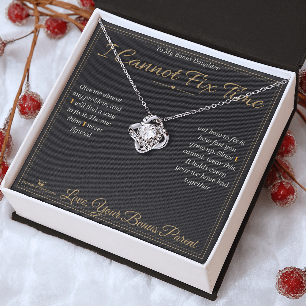 I Cannot Fix Time - Love Knot Necklace for Stepdaughter