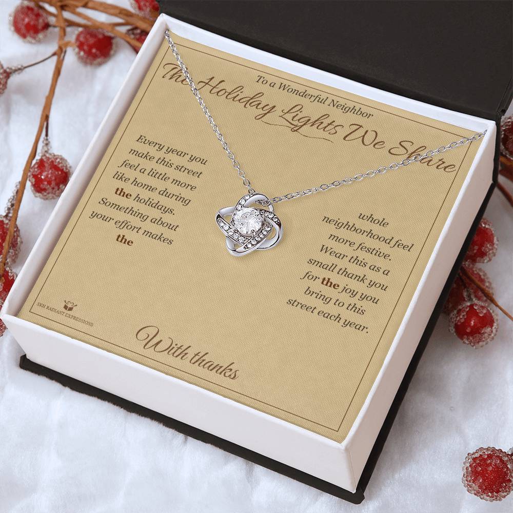 The Holiday Lights We Share - Love Knot Necklace for Neighbor