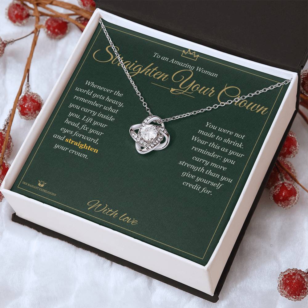 Straighten Your Crown - Love Knot Necklace for Her
