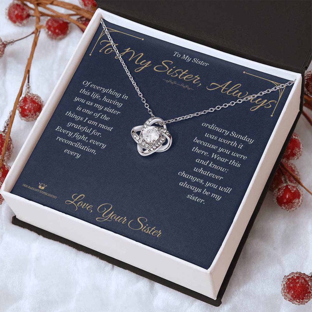 To My Sister, Always - Love Knot Necklace for Sister