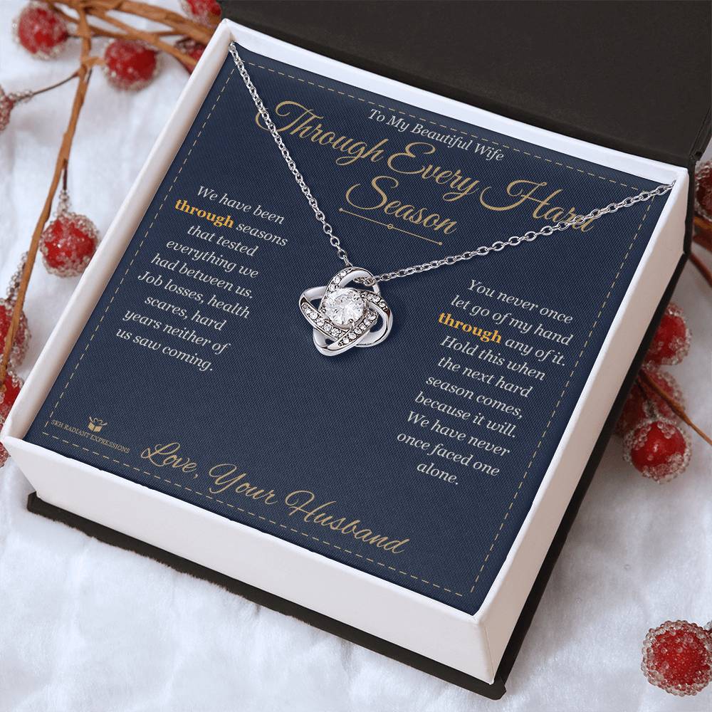 Through Every Hard Season - Love Knot Necklace for Wife