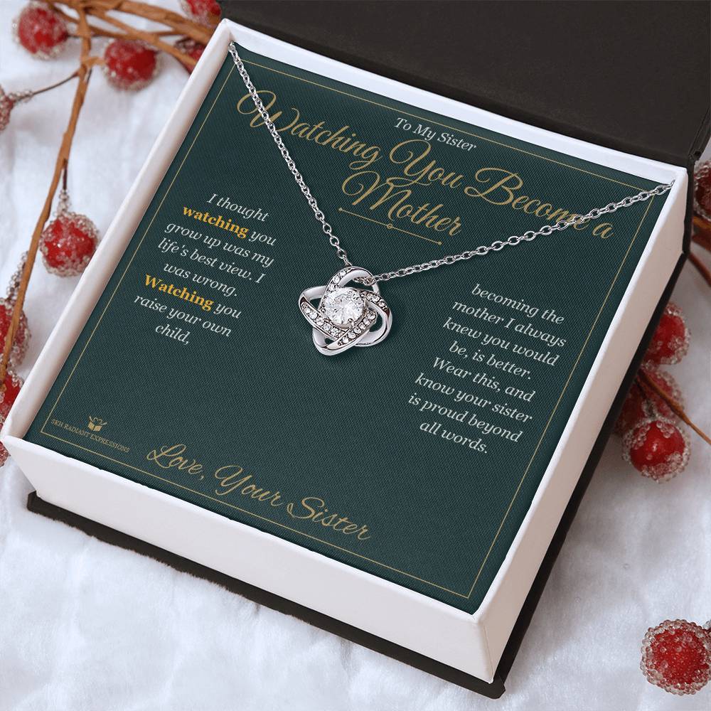 Watching You Become a Mother - Love Knot Necklace for Sister