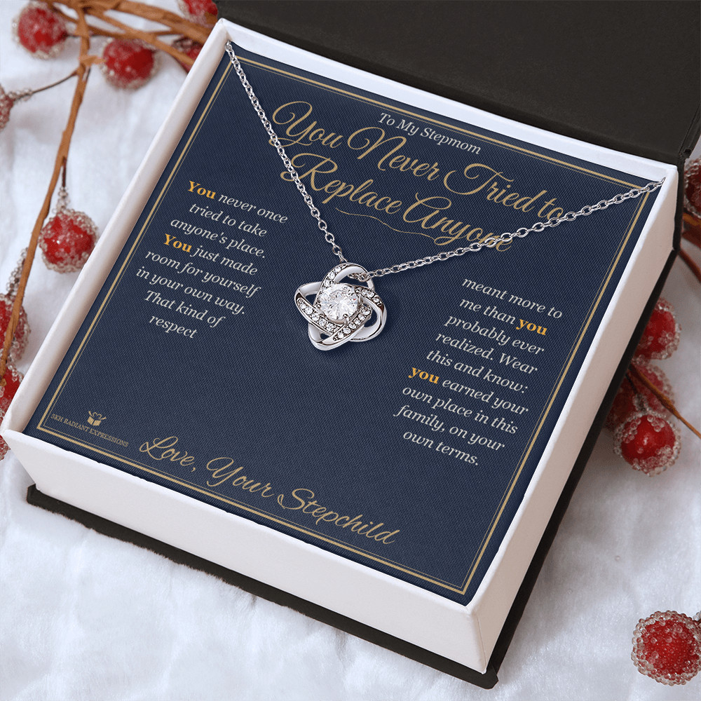 You Never Tried to Replace Anyone - Love Knot Necklace for Stepmom