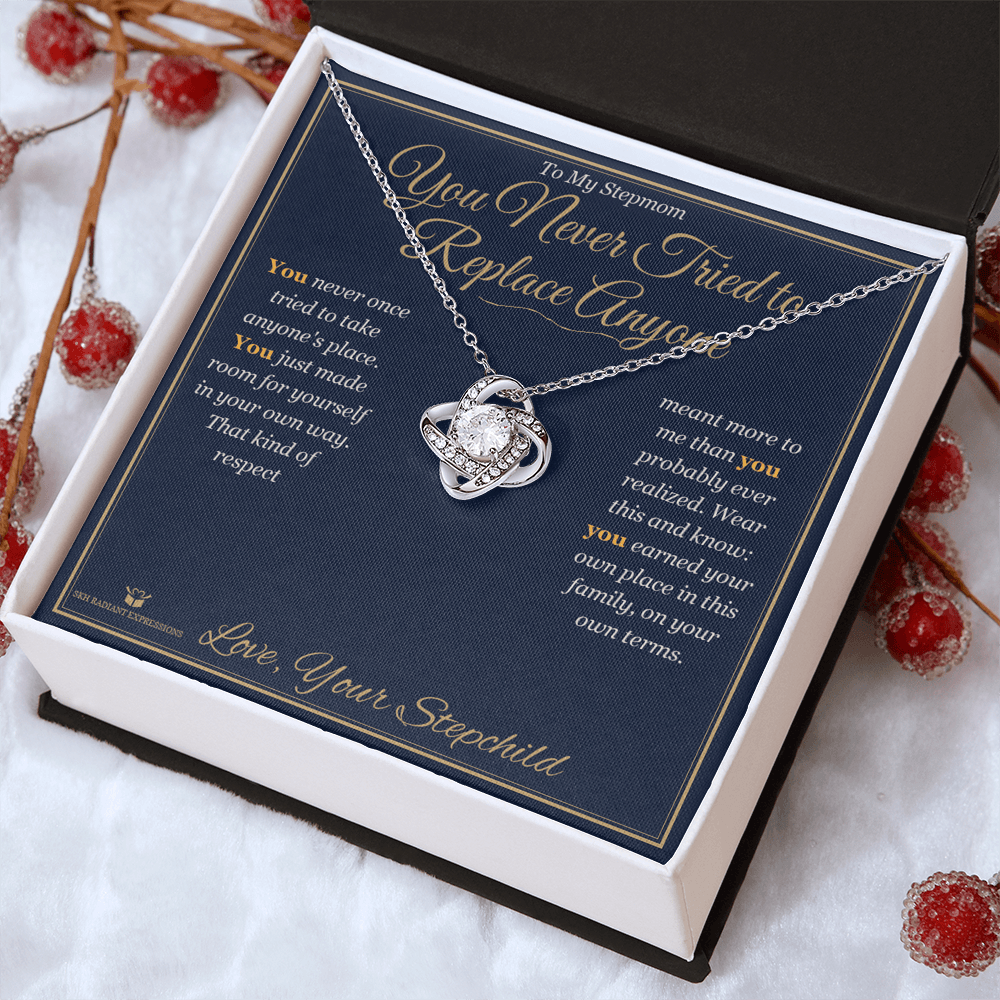 You Never Tried to Replace Anyone - Love Knot Necklace for Stepmom