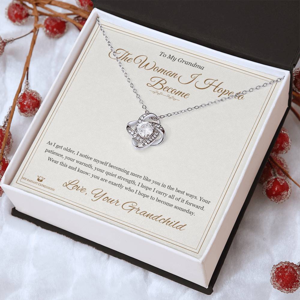 The Woman I Hope to Become - Love Knot Necklace for Grandmother