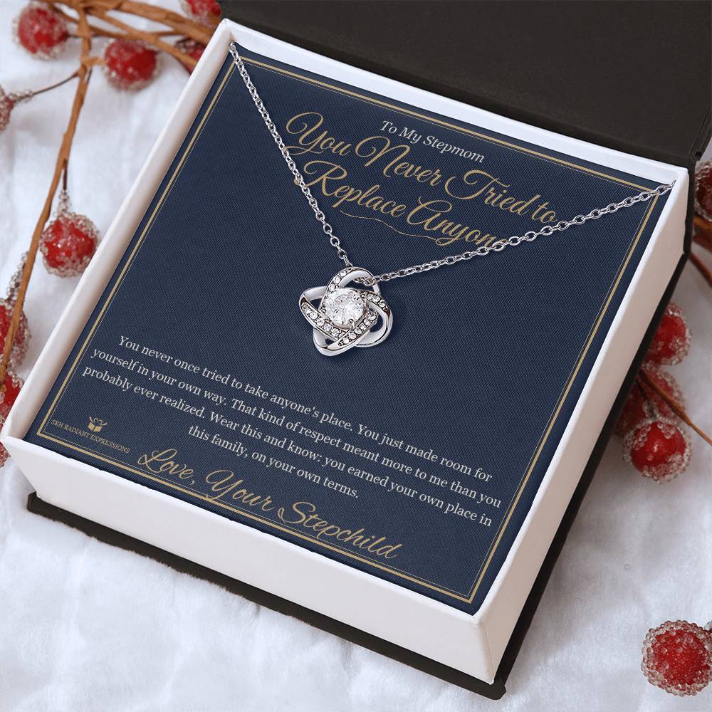 You Never Tried to Replace Anyone - Love Knot Necklace for Stepmom