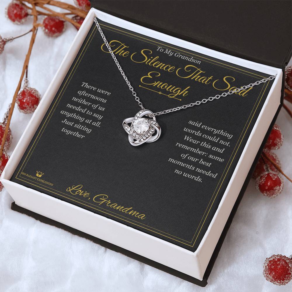 The Silence That Said Enough - Love Knot Necklace for Grandson
