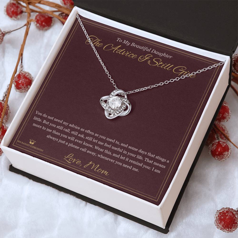 The Advice I Still Give - Love Knot Necklace for Daughter