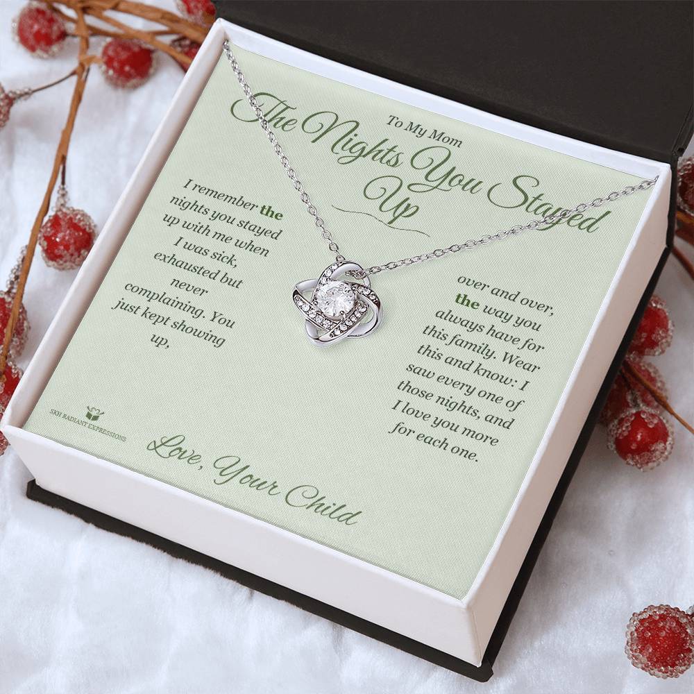 The Nights You Stayed Up - Love Knot Necklace for Mom