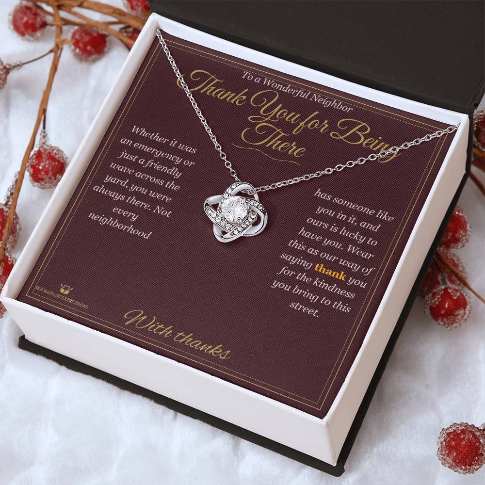 Thank You for Being There - Love Knot Necklace for Neighbor