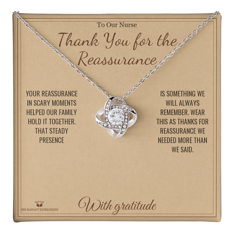 Thank You for the Reassurance - Love Knot Necklace for Nurse