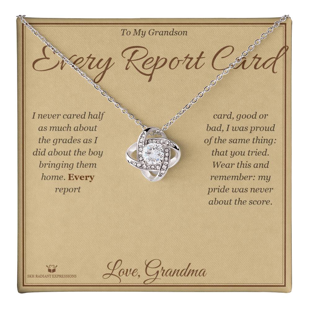 Every Report Card - Love Knot Necklace for Grandson