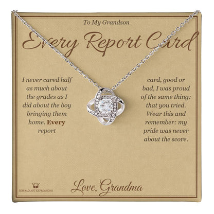 Every Report Card - Love Knot Necklace for Grandson