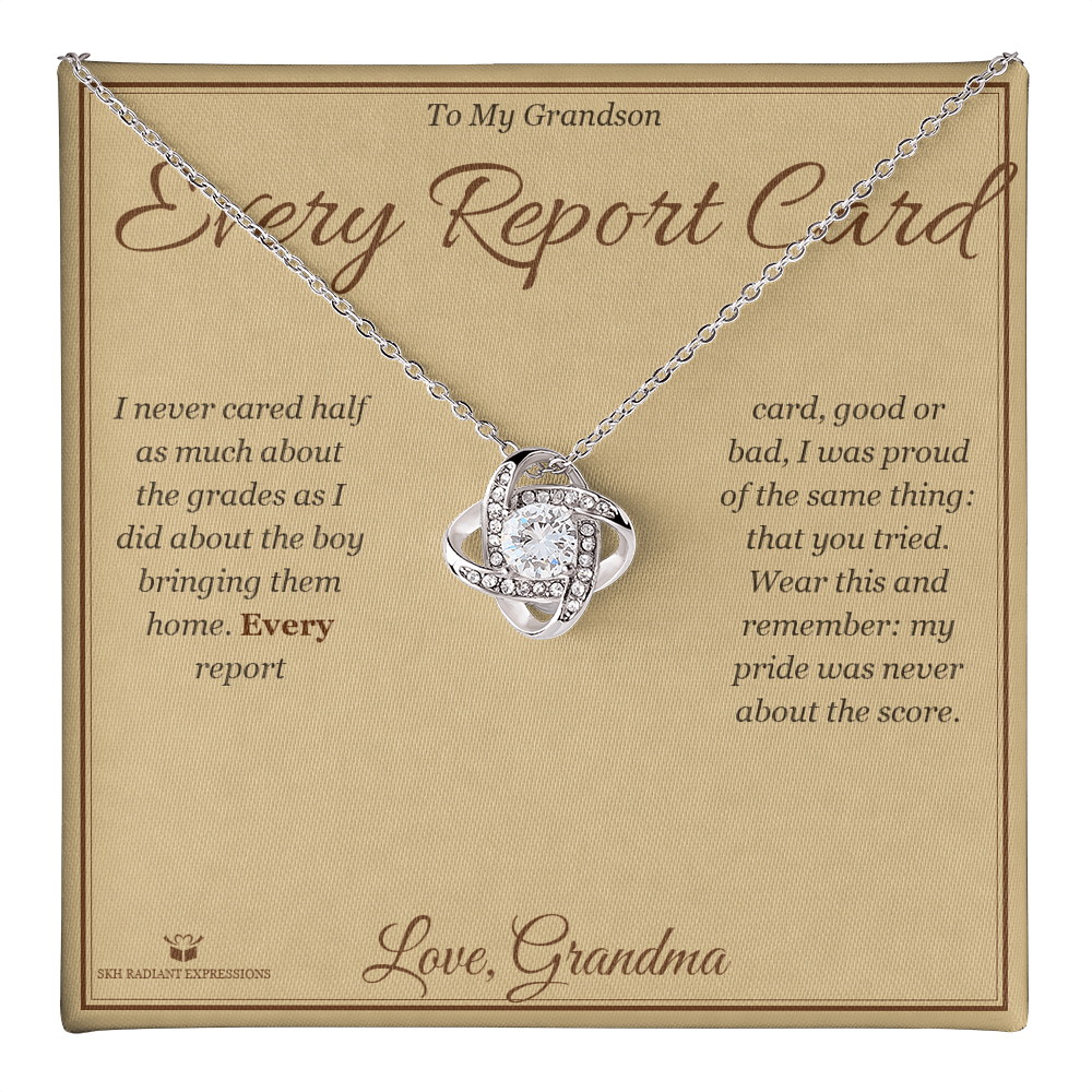 Every Report Card - Love Knot Necklace for Grandson
