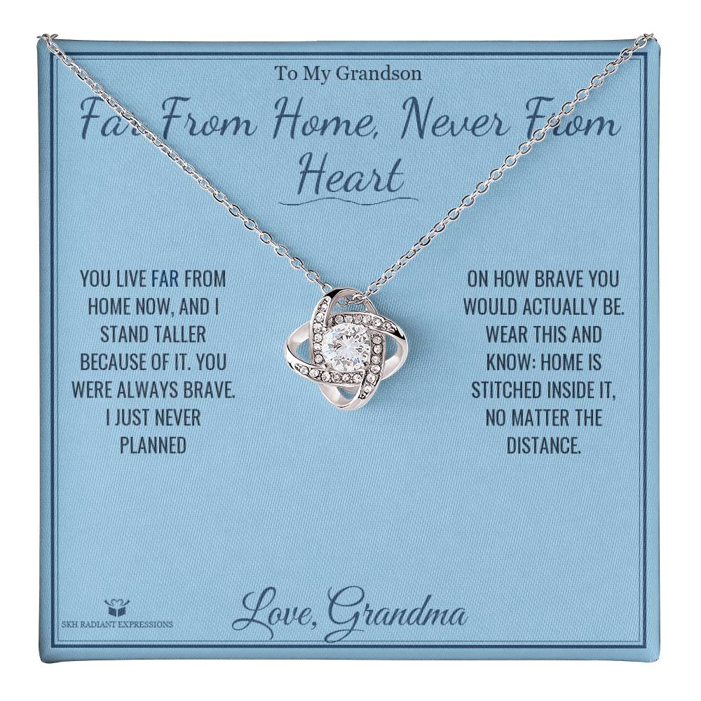 Far From Home, Never From Heart - Love Knot Necklace for Grandson
