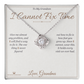 I Cannot Fix Time - Love Knot Necklace for Grandson
