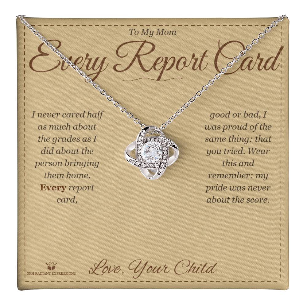 Every Report Card - Love Knot Necklace for Mom