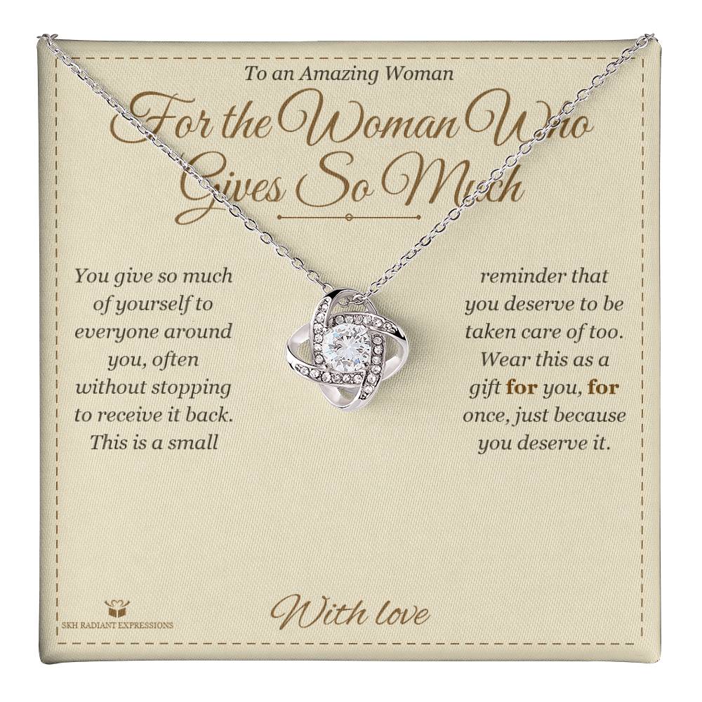 For the Woman Who Gives So Much - Love Knot Necklace for Her