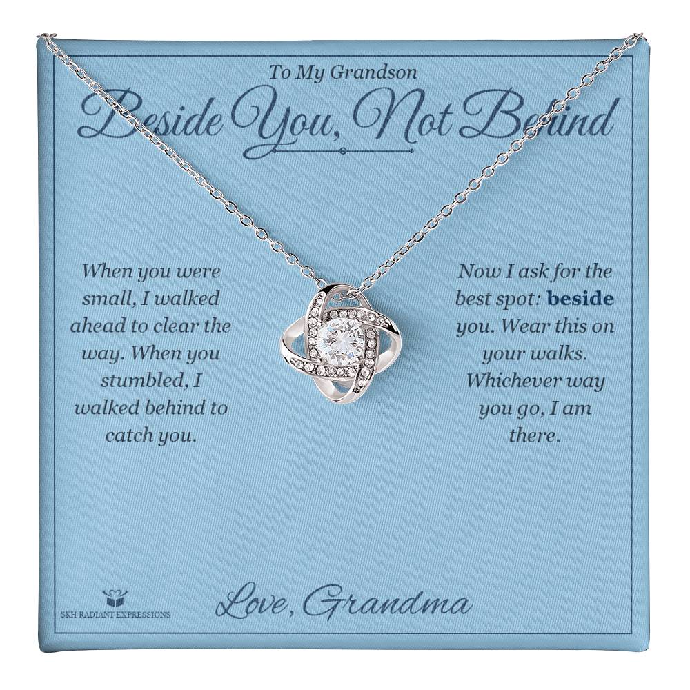 Beside You, Not Behind - Love Knot Necklace for Grandson