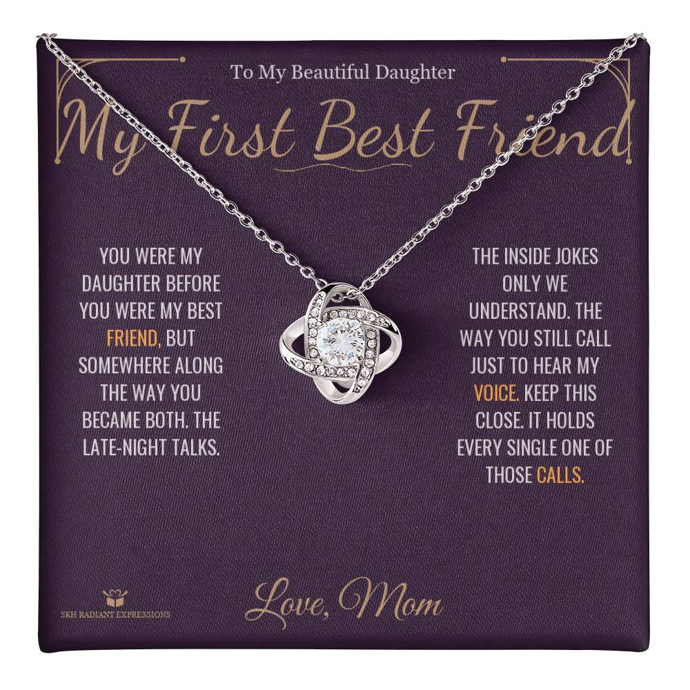 My First Best Friend - Love Knot Necklace for Daughter