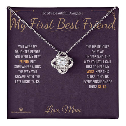 My First Best Friend - Love Knot Necklace for Daughter
