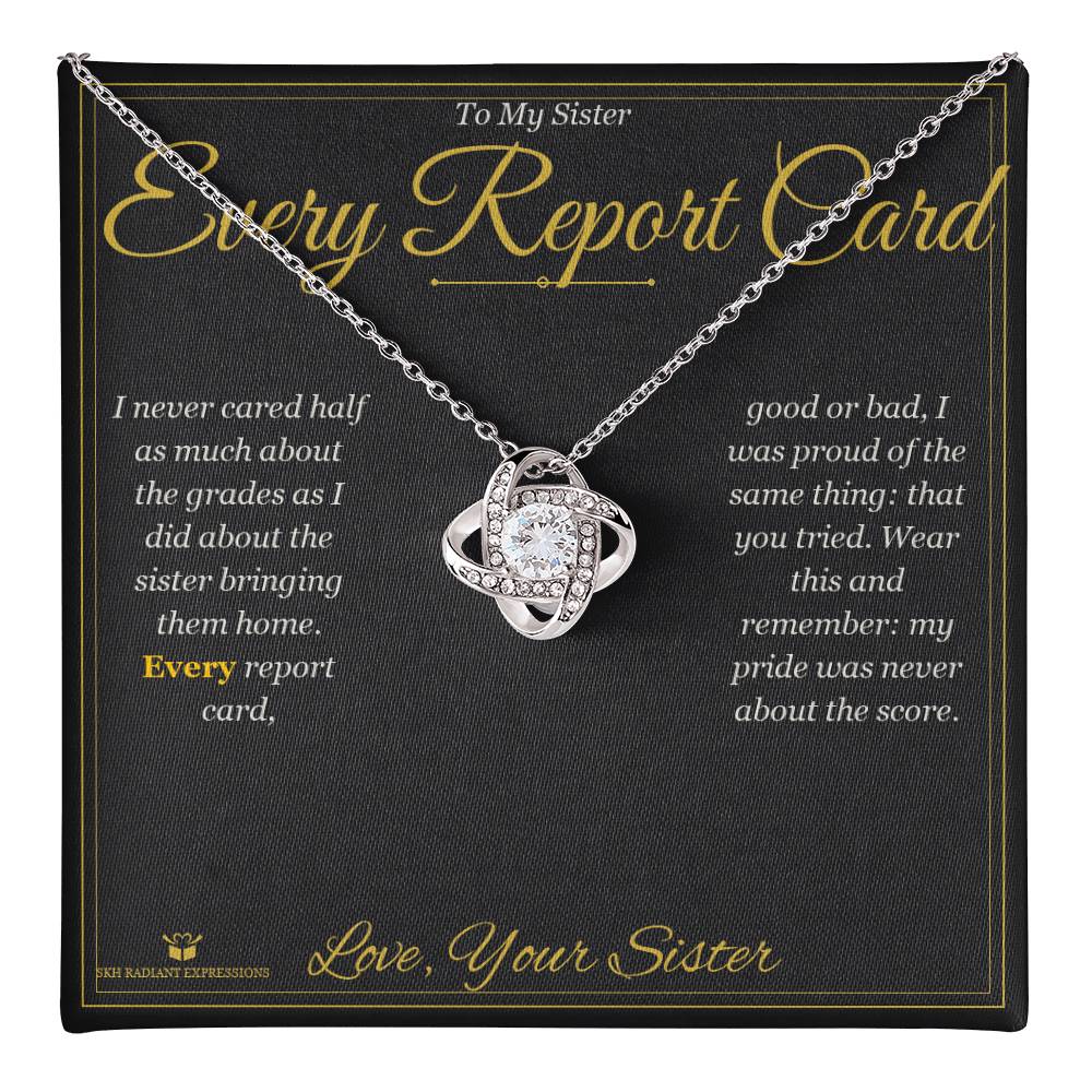 Every Report Card - Love Knot Necklace for Sister