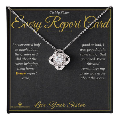 Every Report Card - Love Knot Necklace for Sister