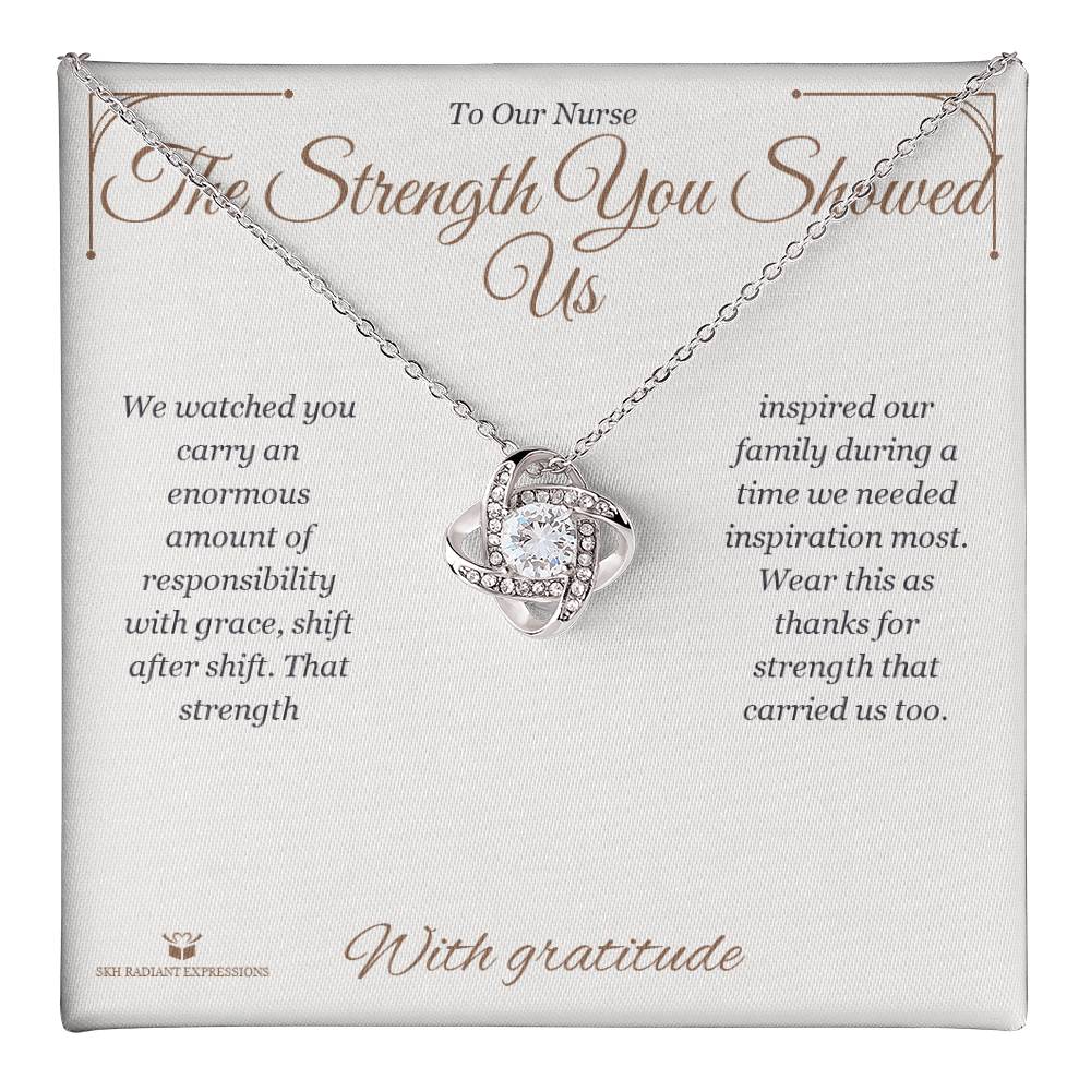 The Strength You Showed Us - Love Knot Necklace for Nurse