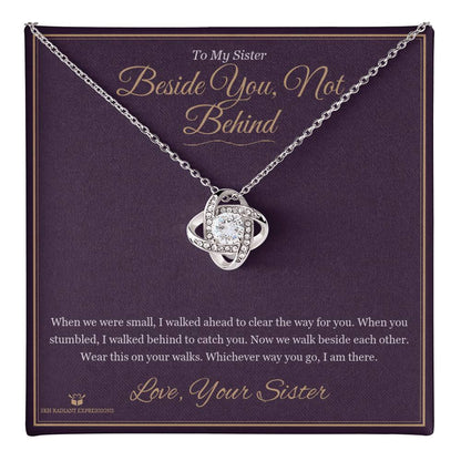 Beside You, Not Behind - Love Knot Necklace for Sister