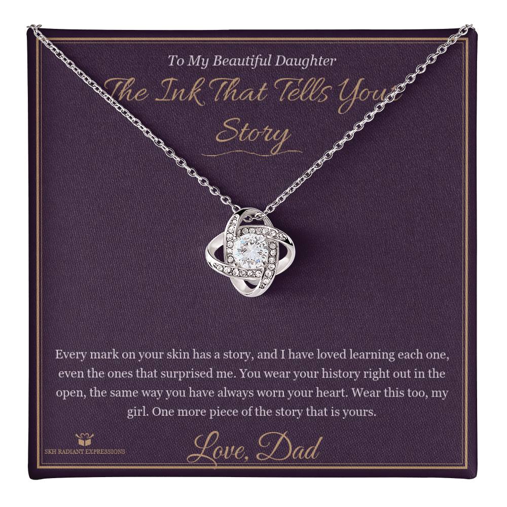 The Ink That Tells Your Story - Love Knot Necklace for Daughter