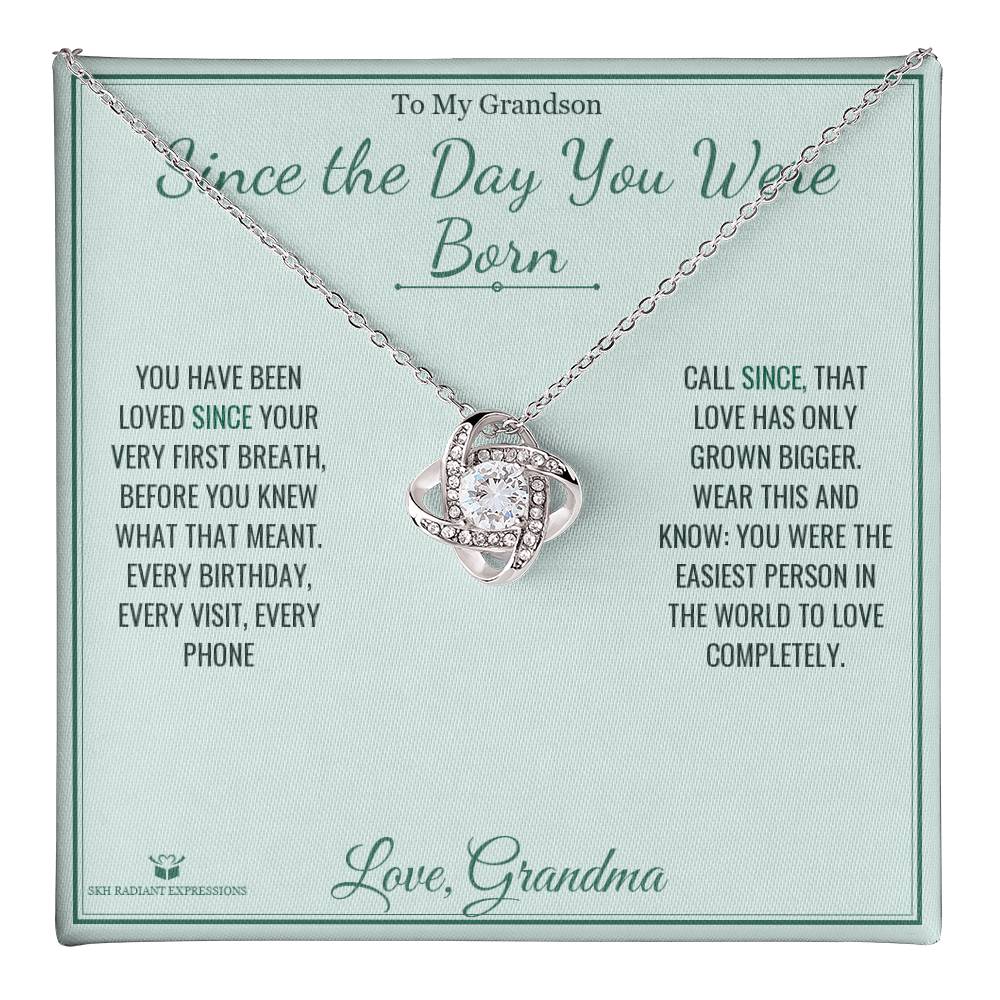 Since the Day You Were Born - Love Knot Necklace for Grandson