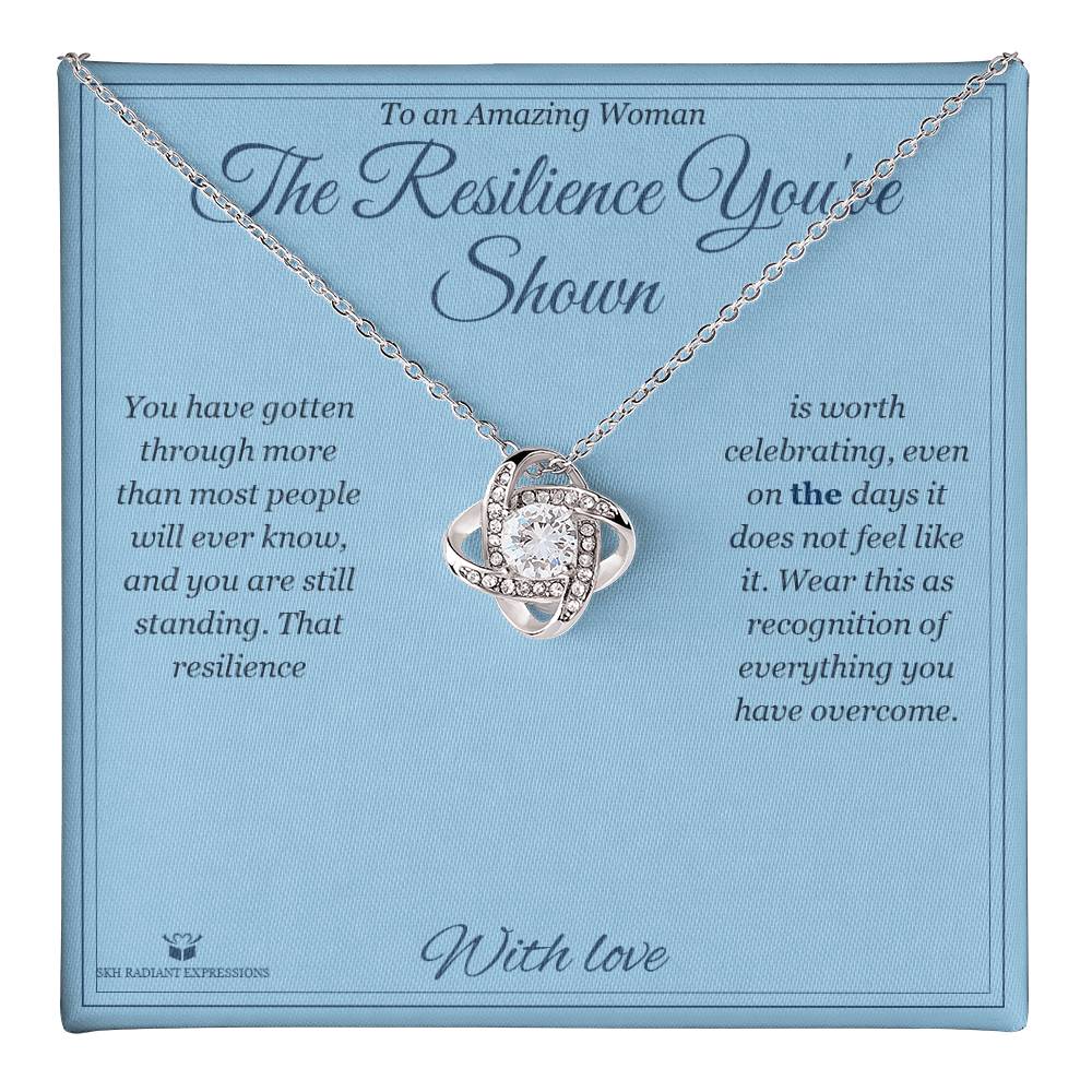 The Resilience You've Shown - Love Knot Necklace for Her