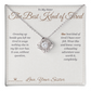 The Best Kind of Tired - Love Knot Necklace for Sister