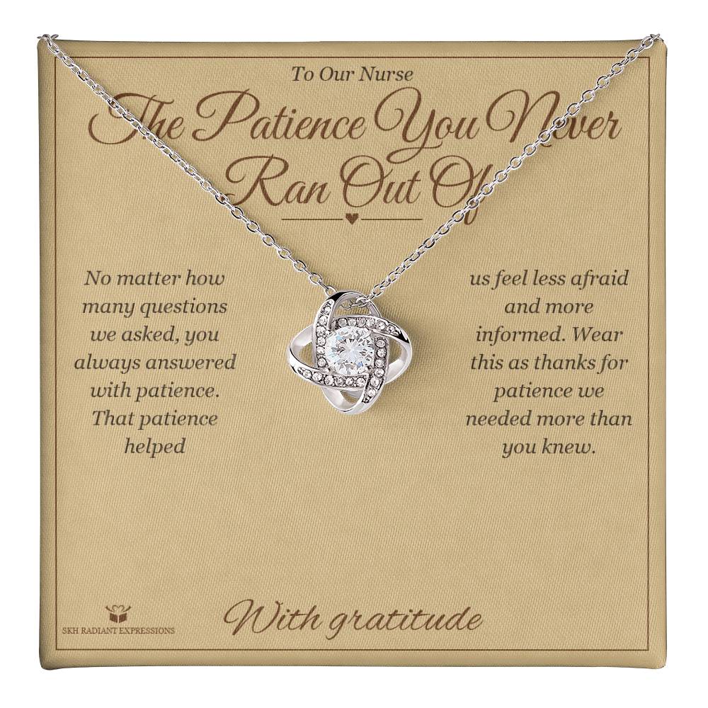 The Patience You Never Ran Out Of - Love Knot Necklace for Nurse