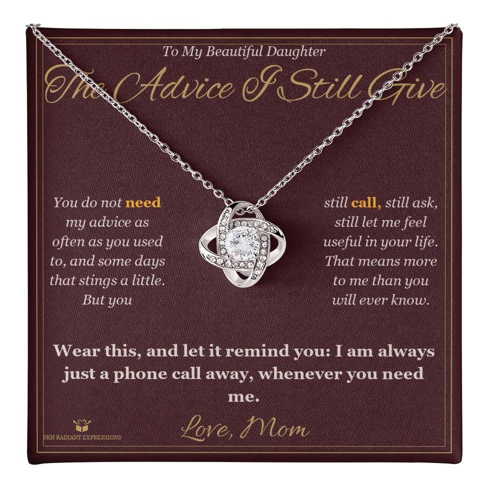 The Advice I Still Give - Love Knot Necklace for Daughter