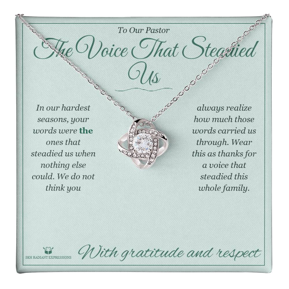 The Voice That Steadied Us - Love Knot Necklace for Pastor