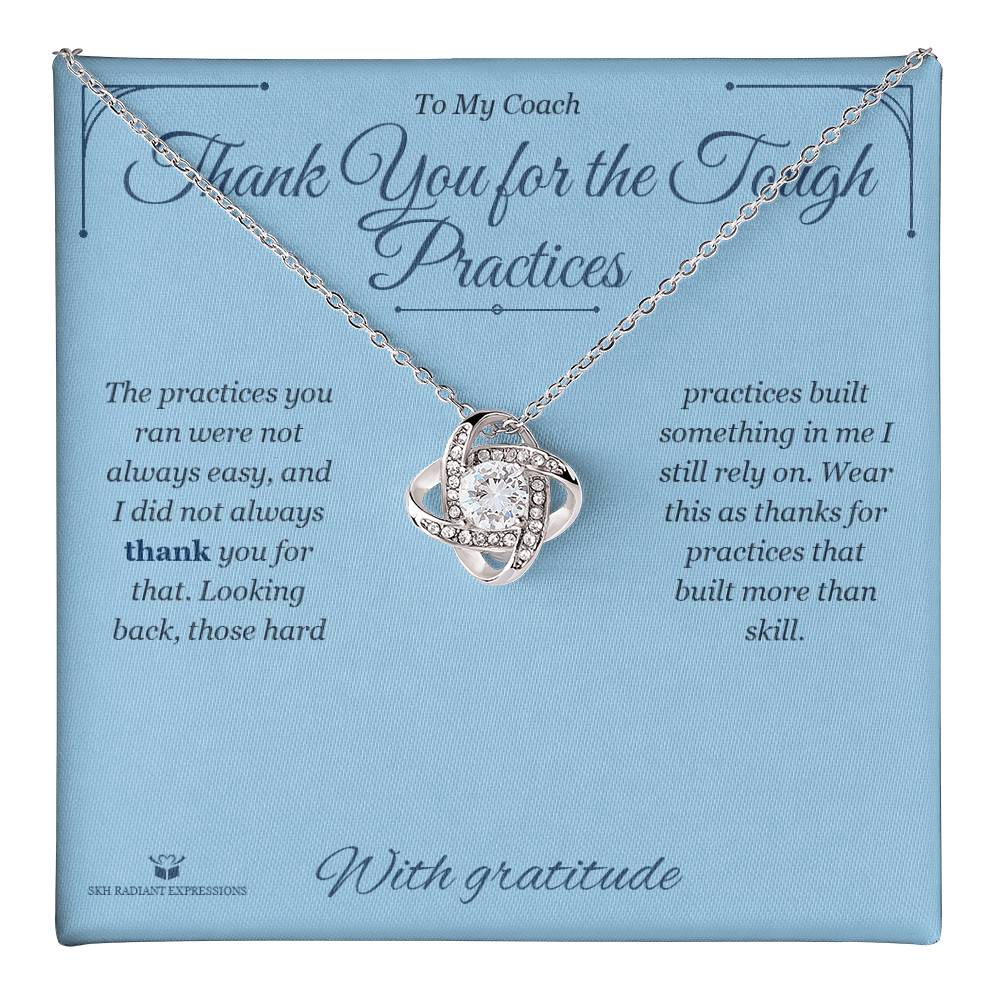 Thank You for the Tough Practices - Love Knot Necklace for Coach