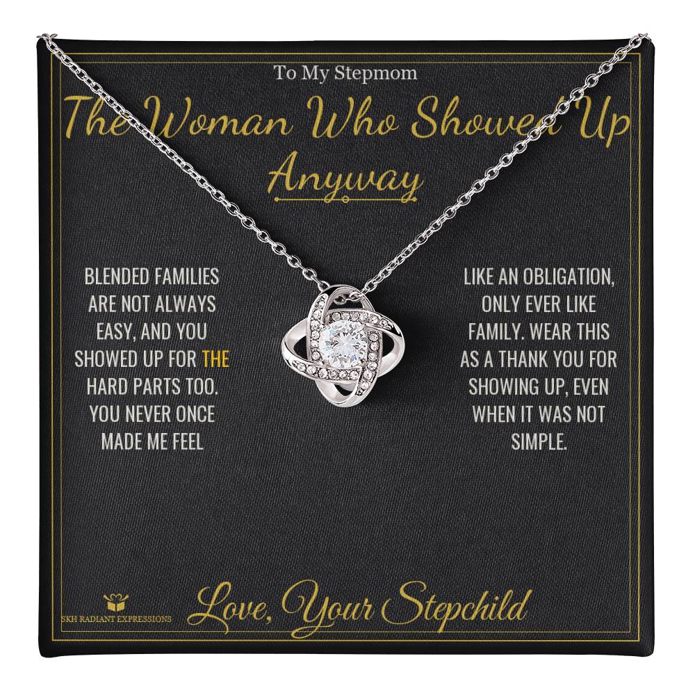The Woman Who Showed Up Anyway - Love Knot Necklace for Stepmom