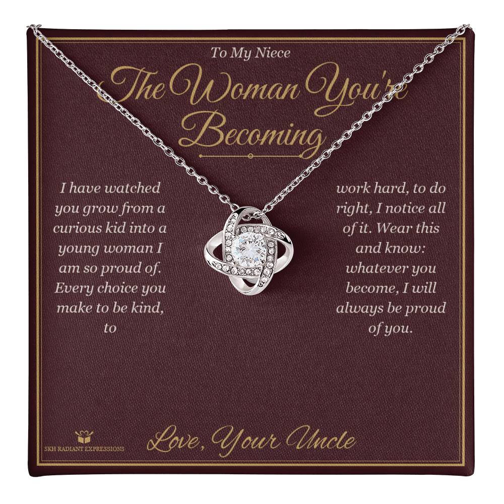 The Woman You're Becoming - Love Knot Necklace for Niece