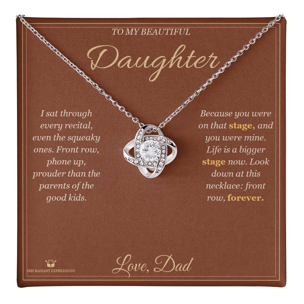 Front Row Forever - Love Knot Necklace for Daughter