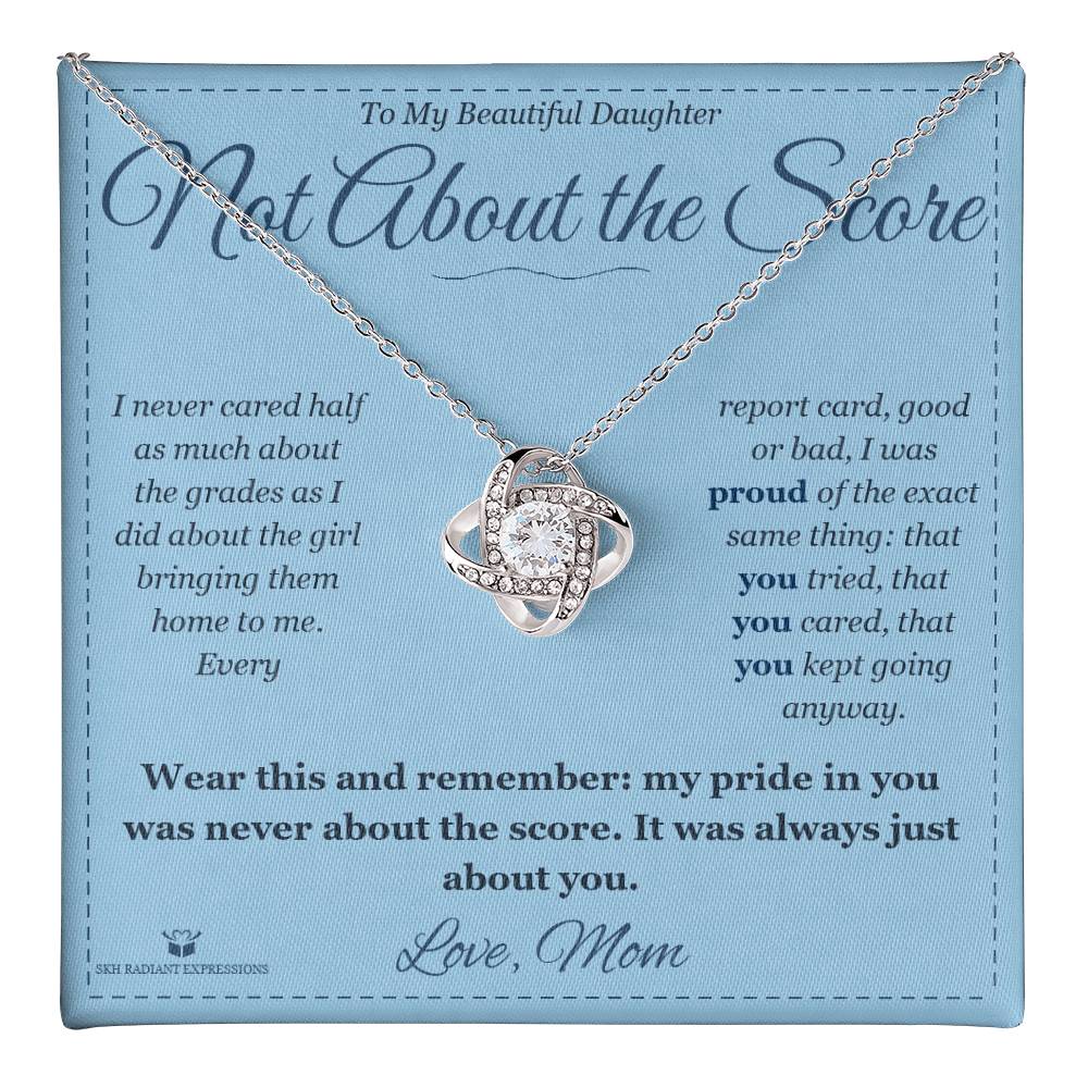 Not About the Score - Love Knot Necklace for Daughter