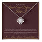 Loved Since Before I Knew It - Love Knot Necklace for Grandmother