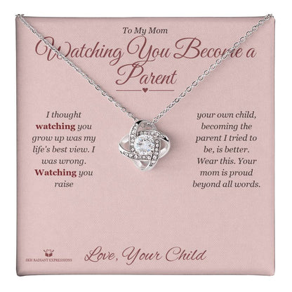 Watching You Become a Parent - Love Knot Necklace for Mom