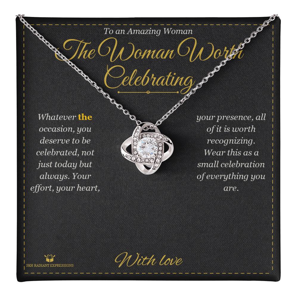 The Woman Worth Celebrating - Love Knot Necklace for Her