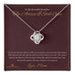 The Advice I Still Give - Love Knot Necklace for Daughter
