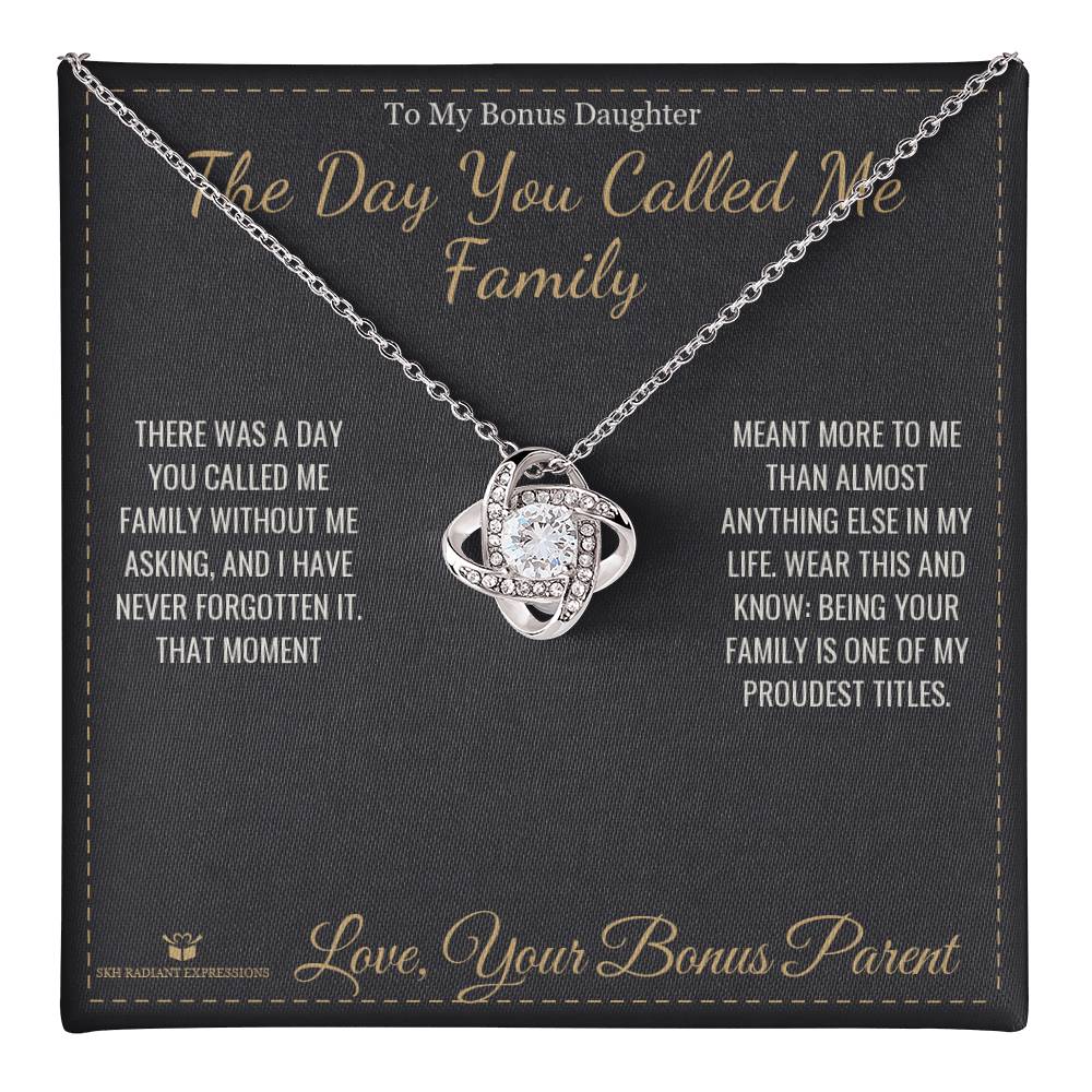 The Day You Called Me Family - Love Knot Necklace for Stepdaughter