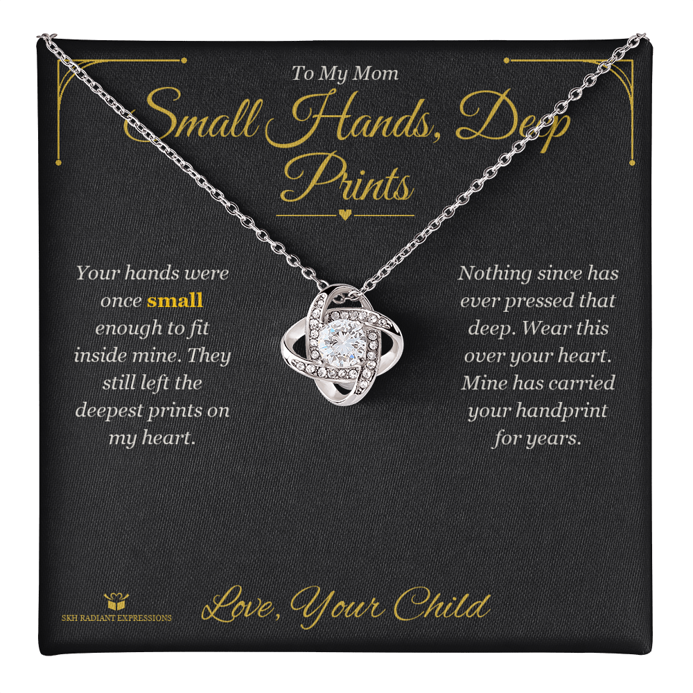 Small Hands, Deep Prints - Love Knot Necklace for Mom