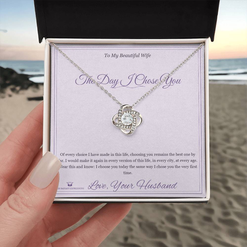 The Day I Chose You - Love Knot Necklace for Wife