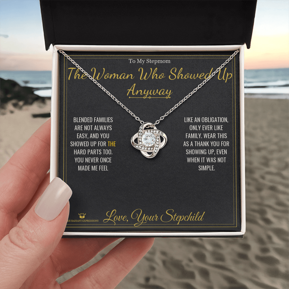 The Woman Who Showed Up Anyway - Love Knot Necklace for Stepmom - personalized keepsake gift from SKH Radiant Expressions