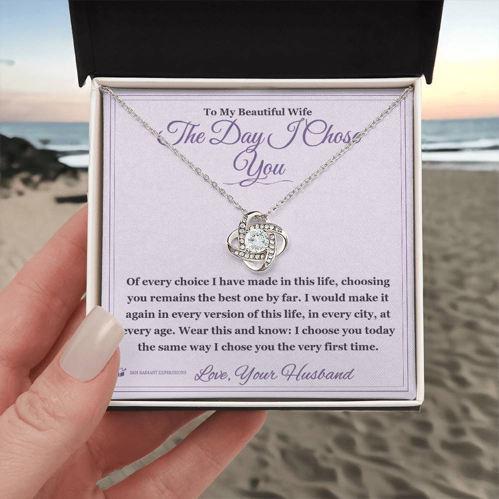 The Day I Chose You - Love Knot Necklace for Wife
